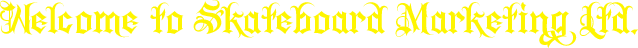 Welcome to Skateboard Marketing Ltd.